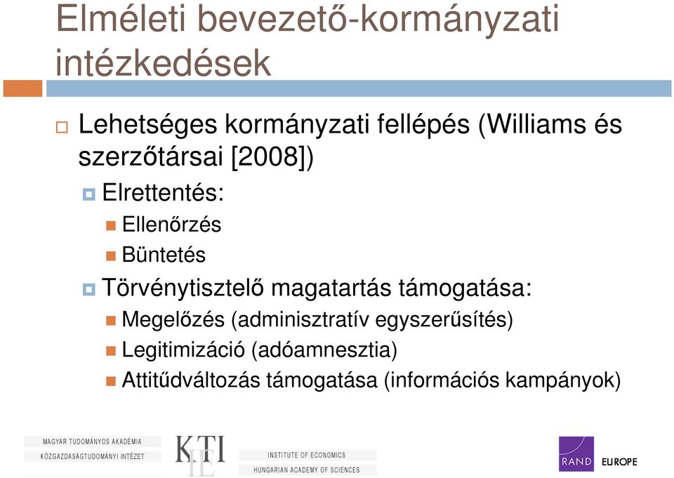 Törvénytisztelő magatartás támogatása: Megelőzés (adminisztratív