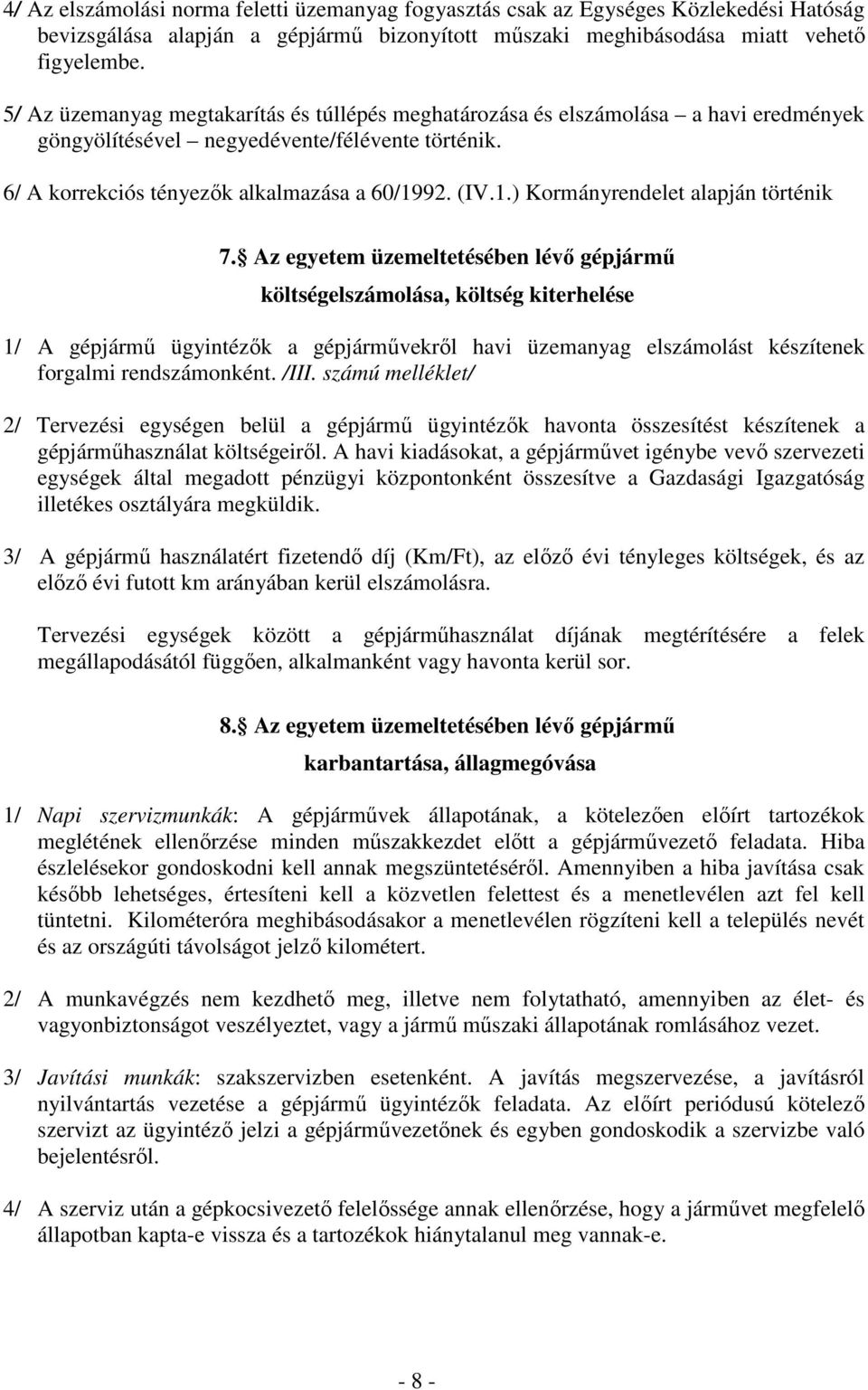 92. (IV.1.) Kormányrendelet alapján történik 7.