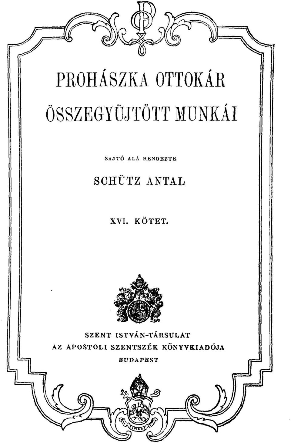 ANTAL XVI. KÖTET.