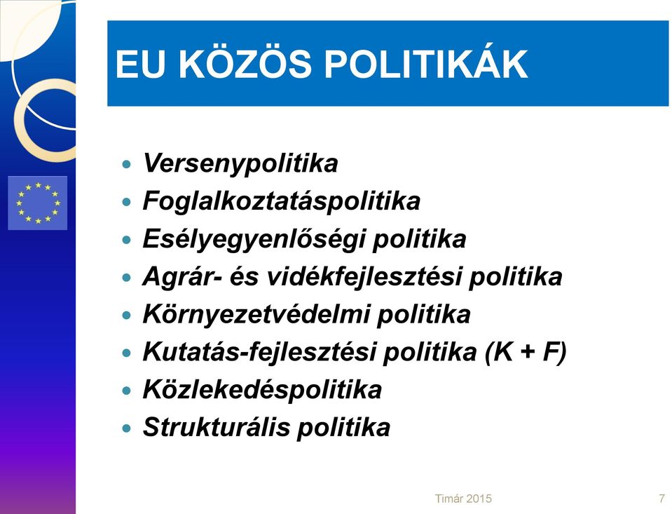 politika Környezetvédelmi politika Kutatás-fejlesztési