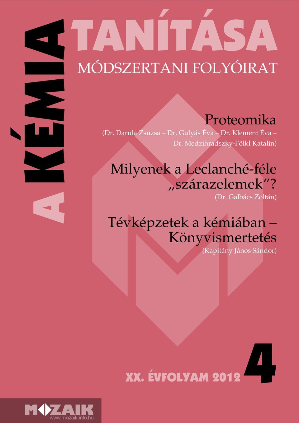 Medzihradszky-Fölkl Katalin) Milyenek a Leclanché-féle szárazelemek? (Dr.