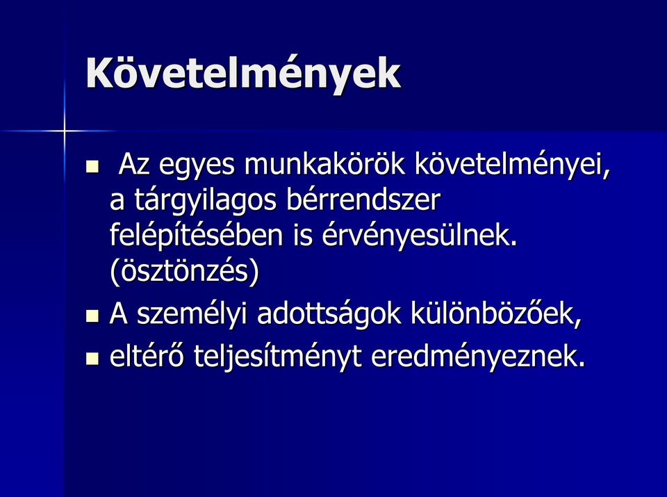 felépítésében is érvényesülnek.