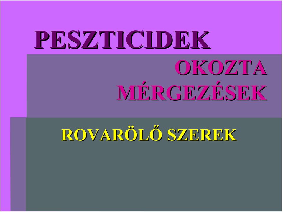 MÉRGEZÉSEK