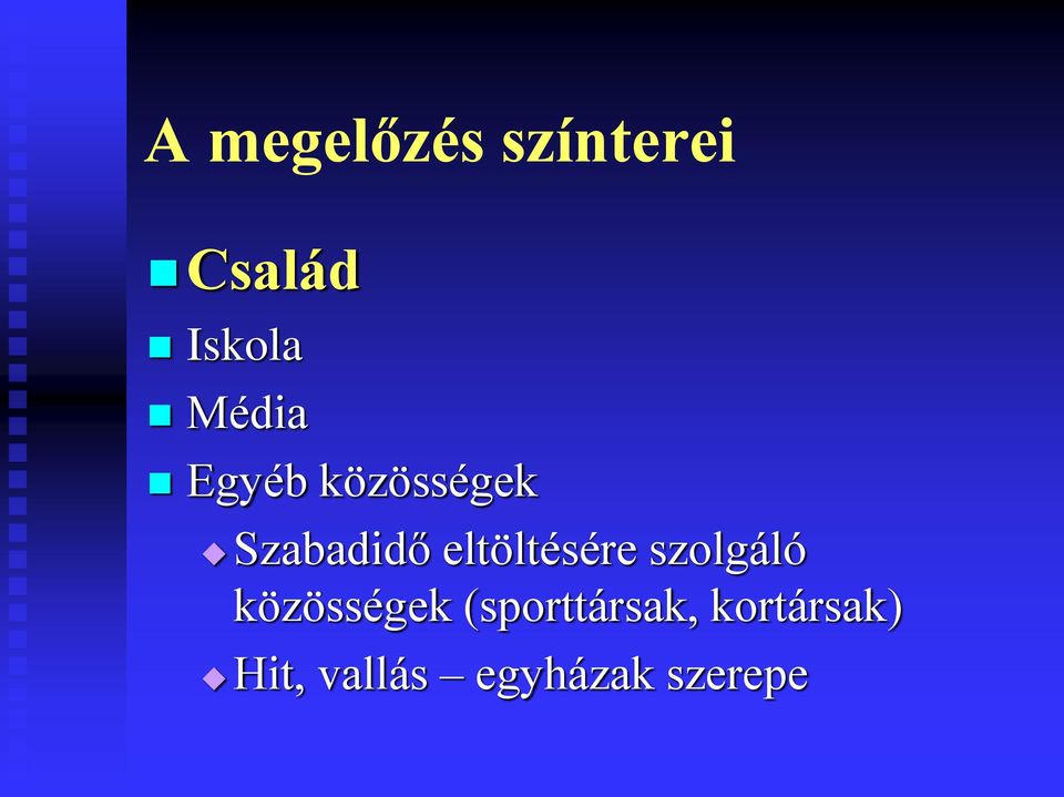 eltöltésére szolgáló közösségek