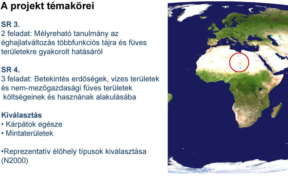 területekre gyakorolt hatásáról SR 4.