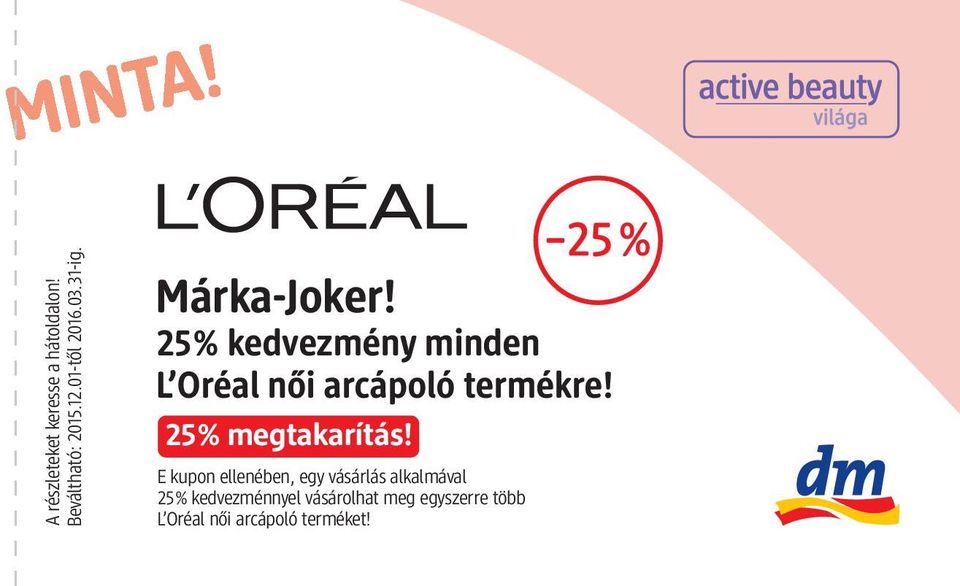 25% kedvezmény minden L Oréal női arcápoló termékre! 25% megtakarítás!