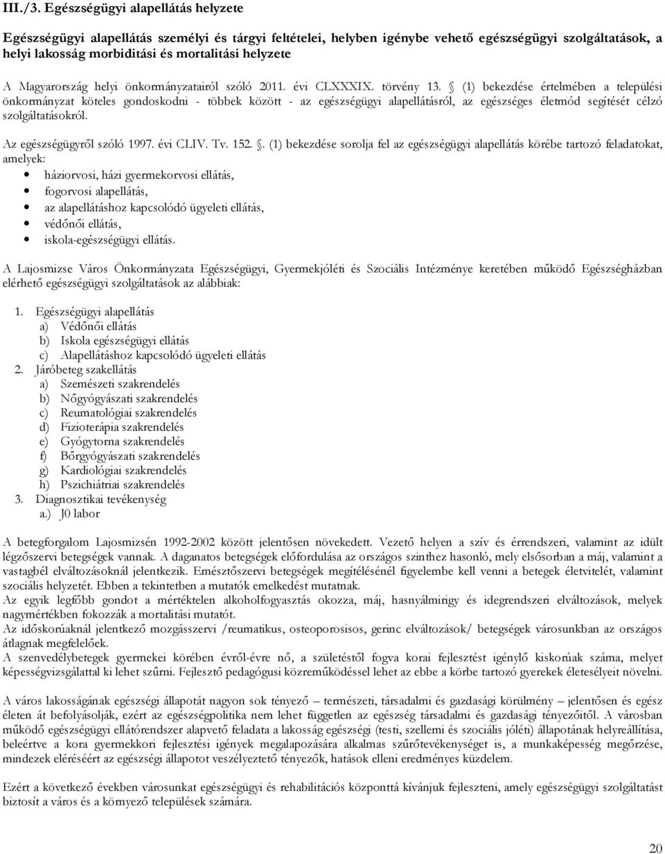 Magyarország helyi önkormányzatairól szóló 2011. évi CLXXXIX. törvény 13.