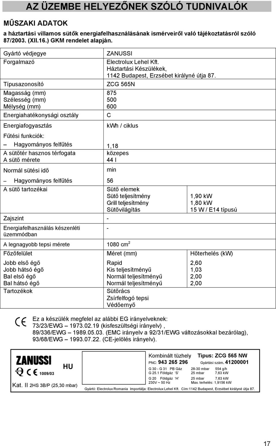 sütő mérete Normál sütési idő ZANUSSI Electrolux Lehel Kft. Háztartási Készülékek, 1142 Budapest, Erzsébet királyné útja 87.