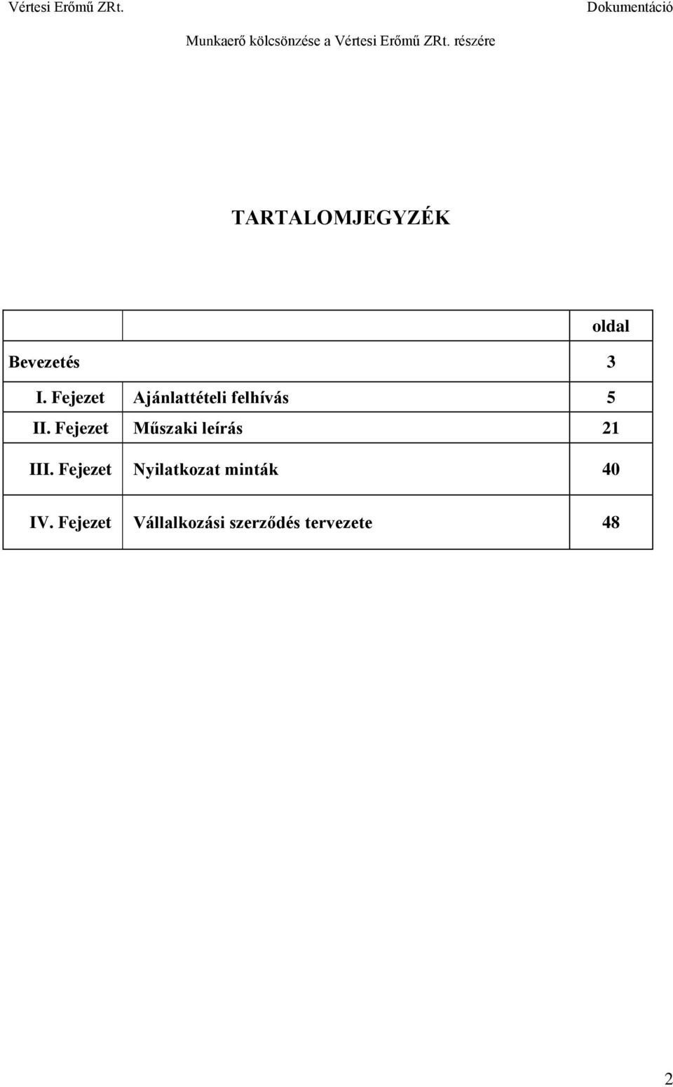 Fejezet Műszaki leírás 21 III.