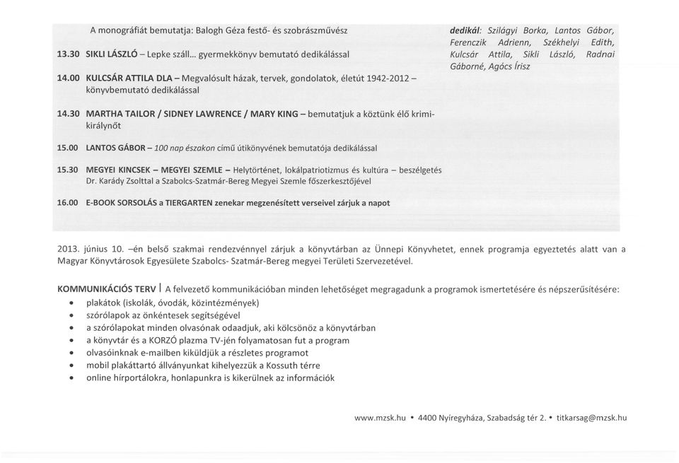 00 KULCSÁR ATTILA OLA - Megvalósult házak, tervek, gondolatok, életút 1942-2012 könyvbemutató dedikálással 14.