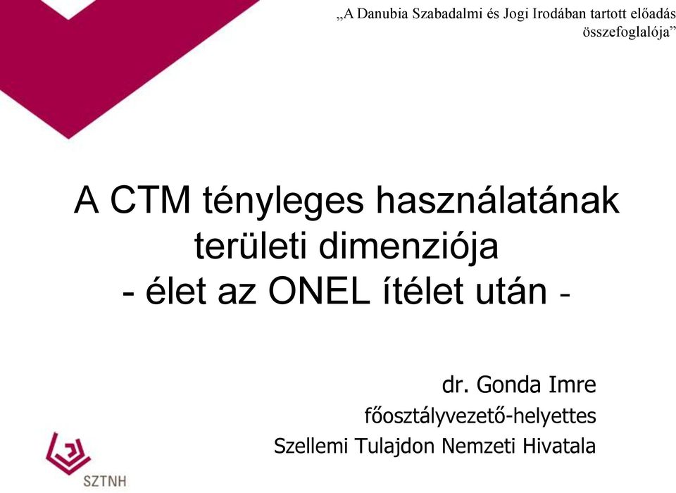 dimenziója - élet az ONEL ítélet után - dr.