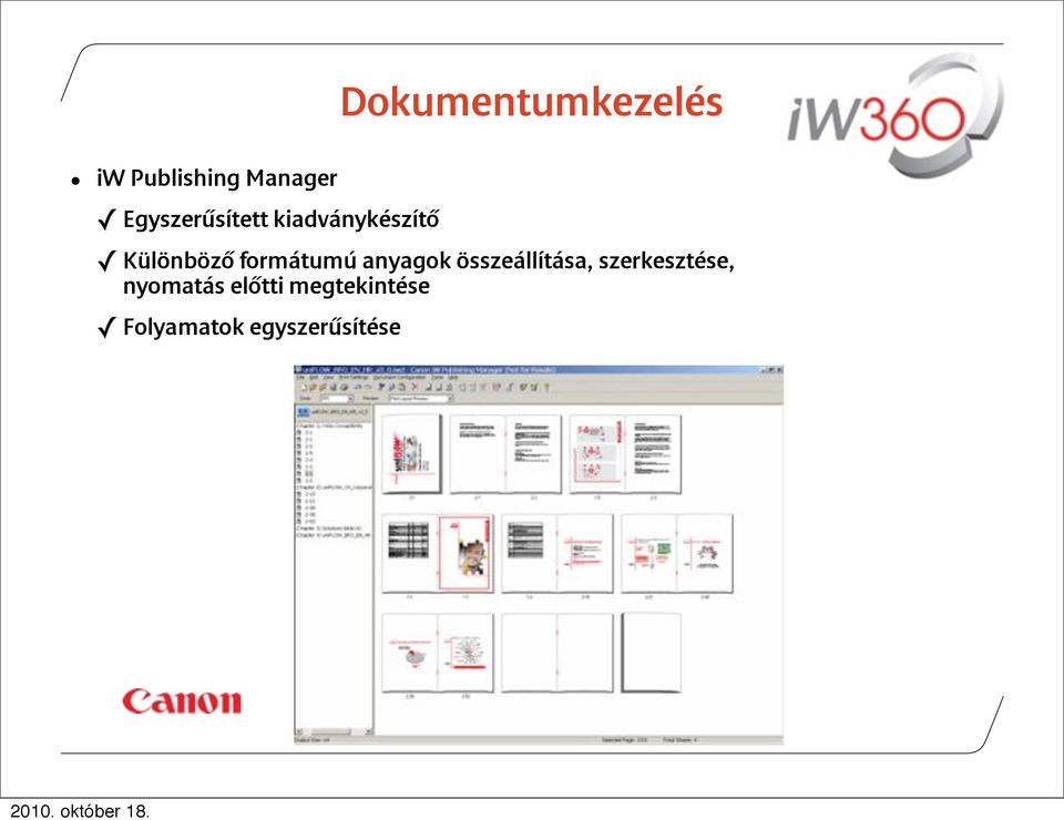 szerkesztése, nyomatás előtti megtekintése ADVANCE ADVANCE systems via exing, FTP, ent Server