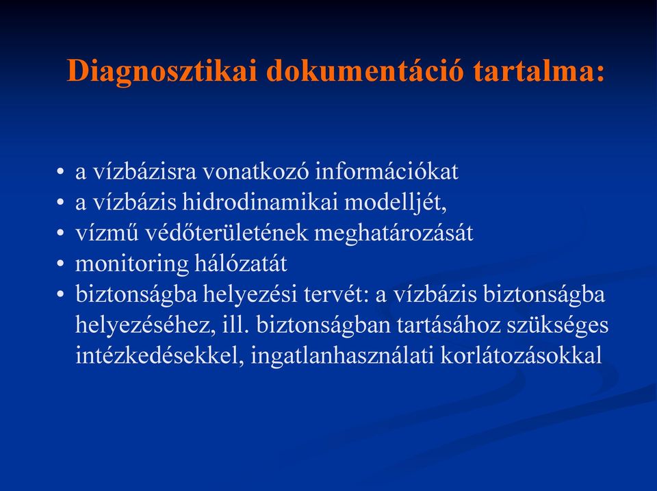 monitoring hálózatát biztonságba helyezési tervét: a vízbázis biztonságba