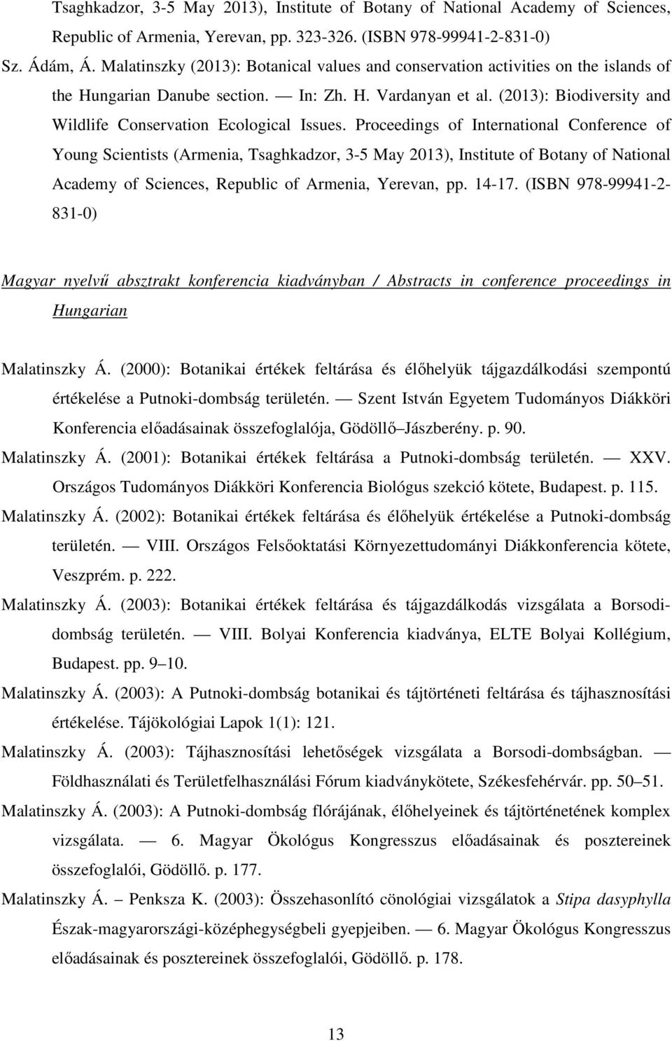 (2013): Biodiversity and Wildlife Conservation Ecological Issues.