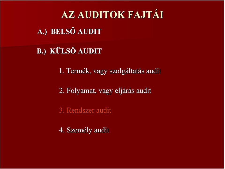 Termék, vagy szolgáltat ltatás s audit 2.