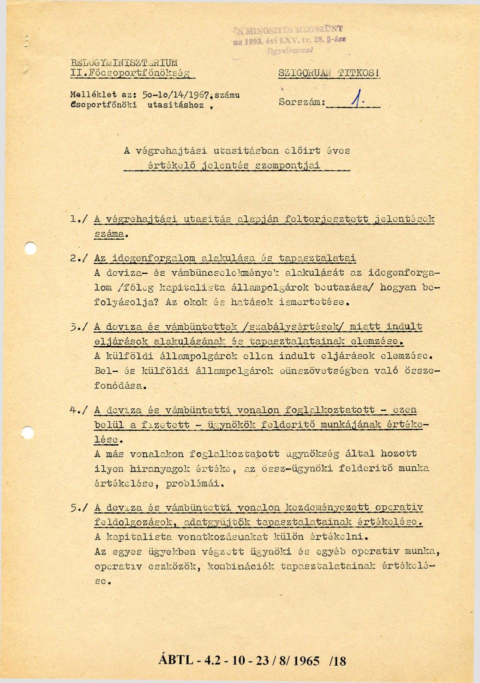 / A v é g re h a jtá s i u ta s í tá s s z e m p o n tj a 1 éves i a la p já n f e l t e r j e s z t e t t je le n té s e k szám a. 2.