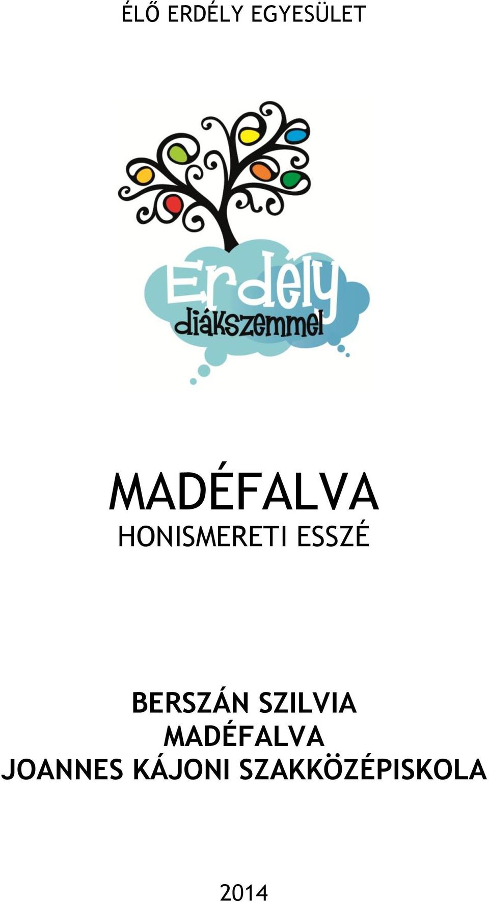 BERSZÁN SZILVIA MADÉFALVA