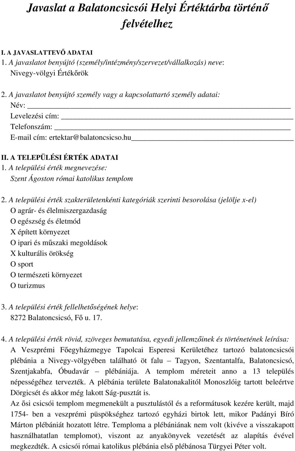 A települési érték megnevezése: Szent Ágoston római katolikus templom 2.