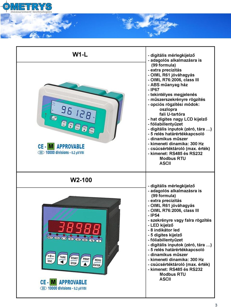 U-tartóra - hat digites nagy LCD kijelző W2-100 - adagolós alkalmazásra is (99