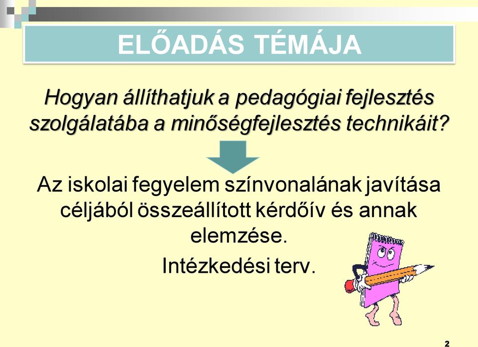 technikáit?