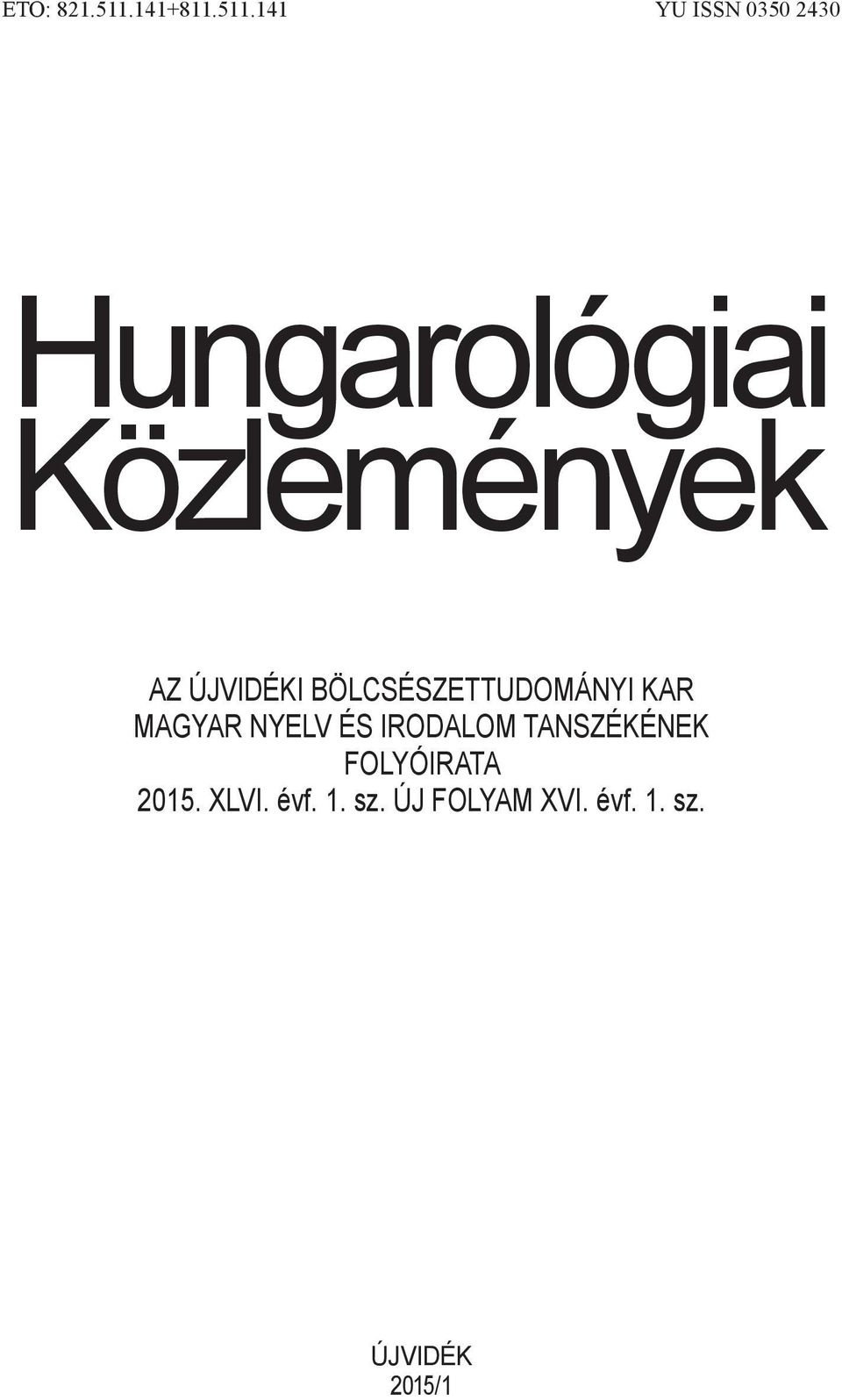 141 YU ISSN 0350 2430 Hungarológiai Közlemények AZ