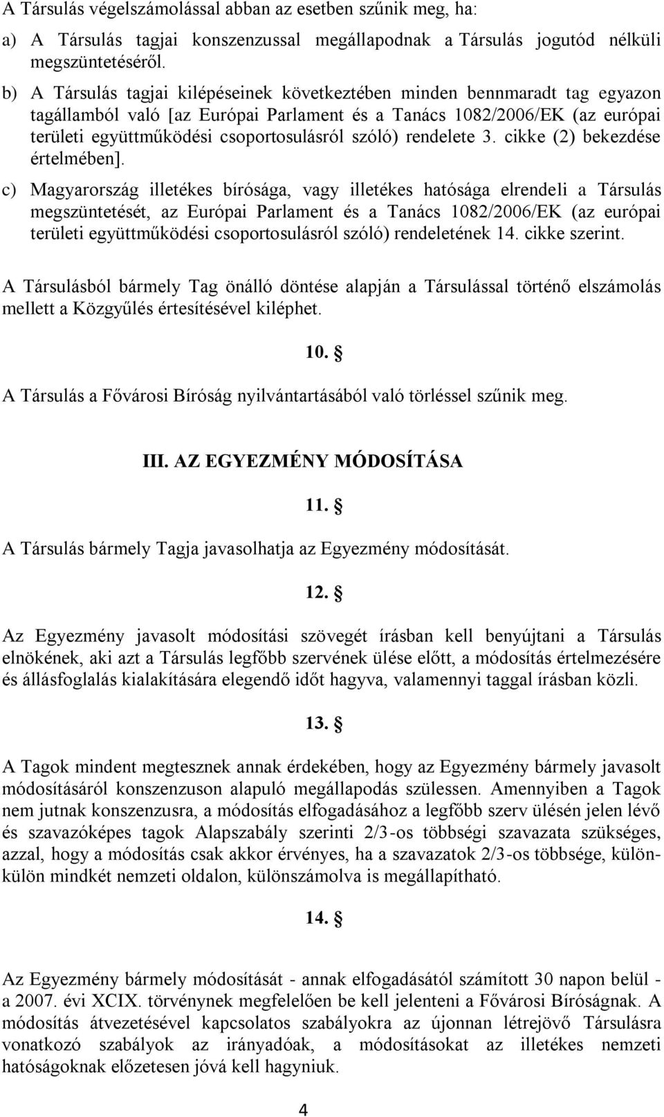 szóló) rendelete 3. cikke (2) bekezdése értelmében].