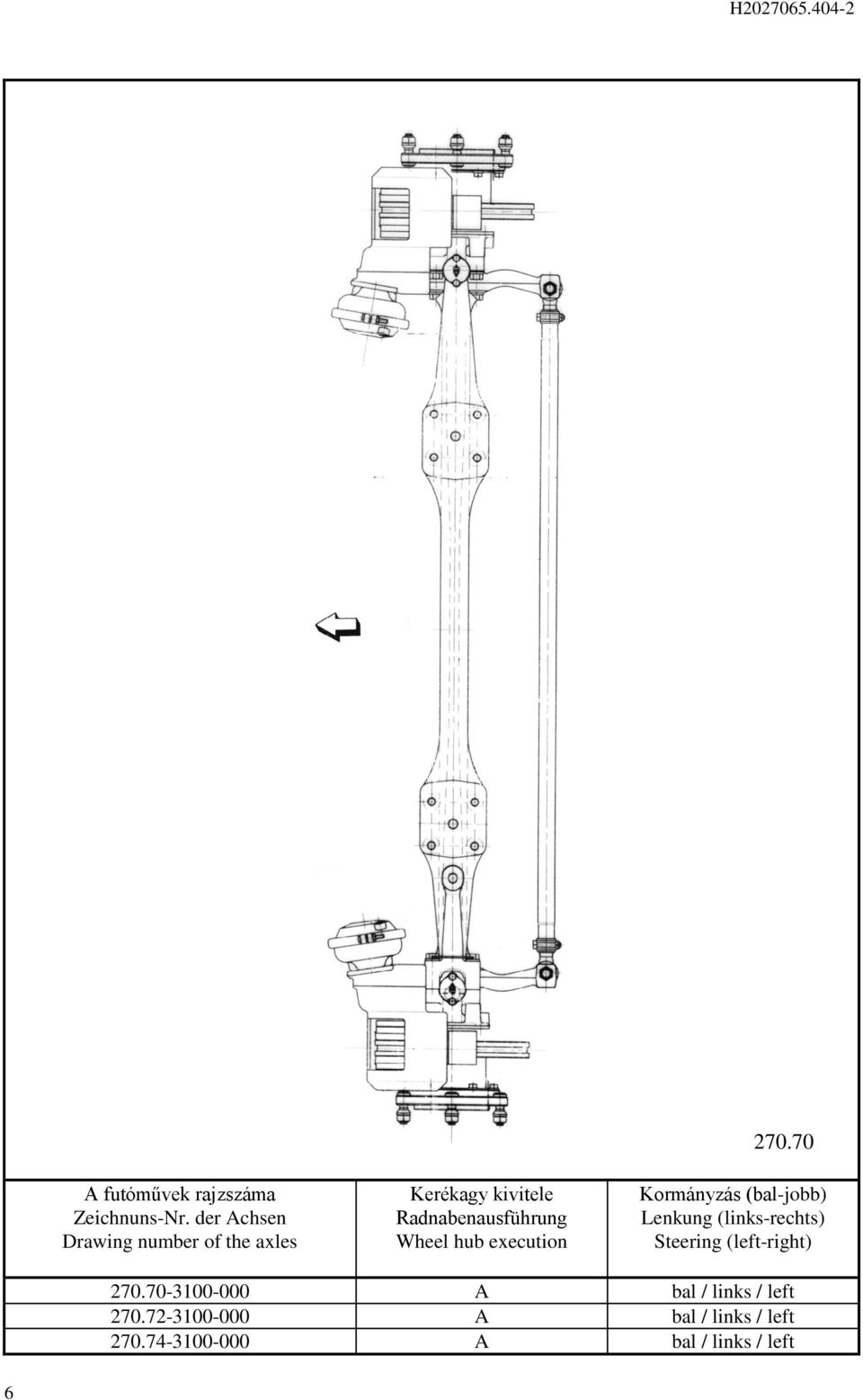 Wheel hub execution 70.