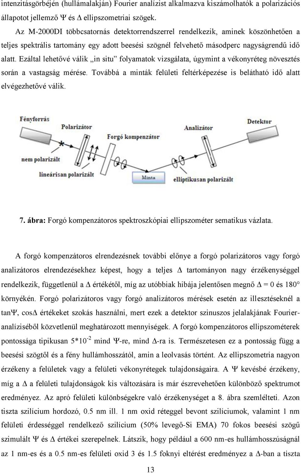 Továbbá mnták flült fltékézé bláthtó dő ltt lvégzhtővé válk. 7. áb: Fogó komnzátoo ktozkó llzomét mtku vázlt.