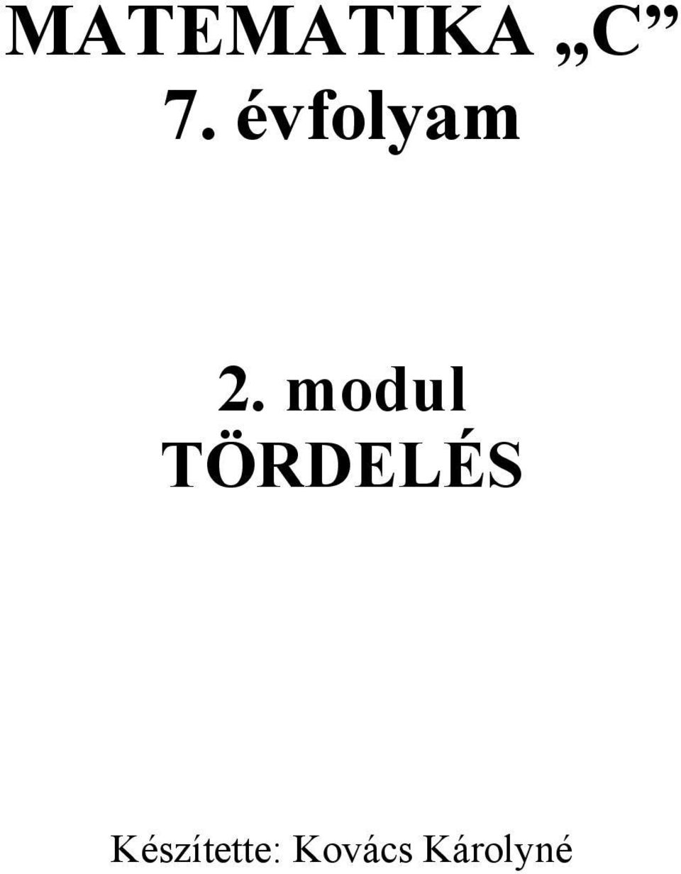 modul TÖRDELÉS