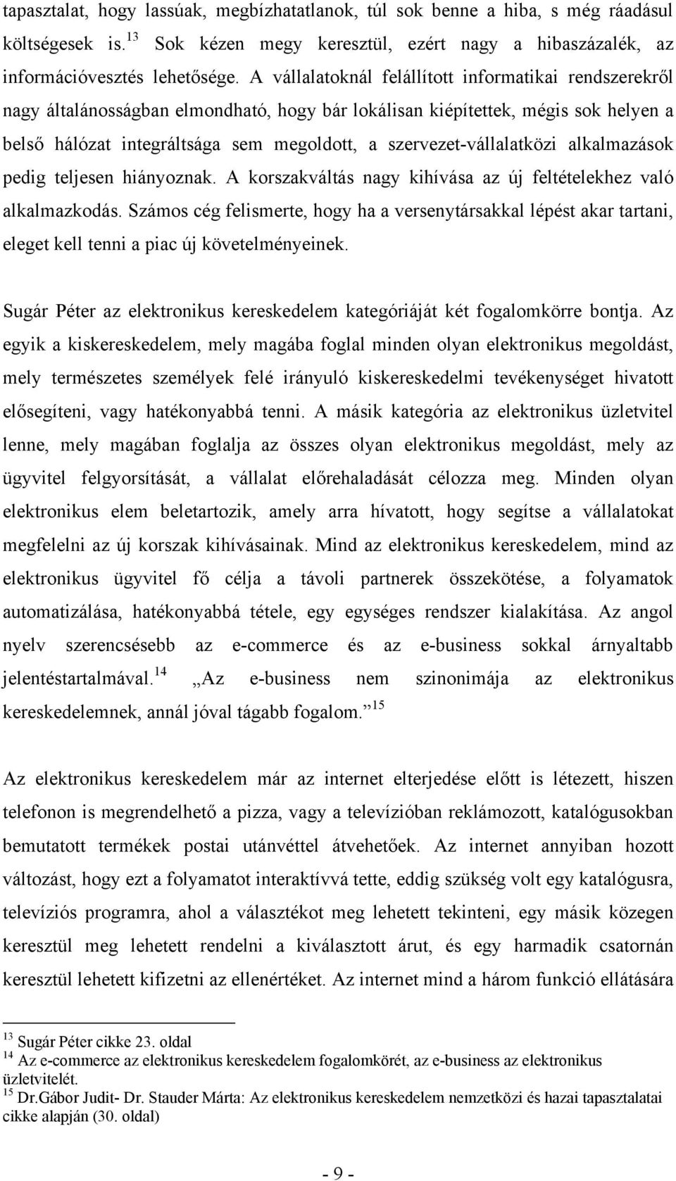 felülvizsgálja a kereskedők tranzakcióinak másolását