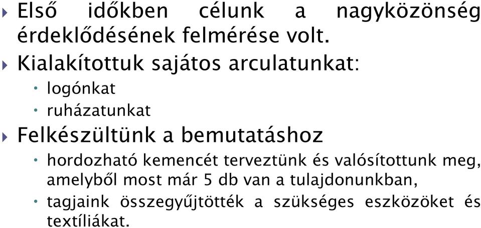 bemutatáshoz hordozható kemencét terveztünk és valósítottunk meg, amelyből