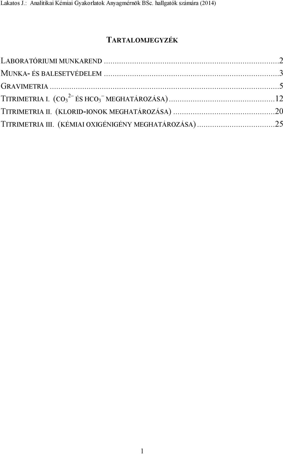 (CO 3 ÉS HCO3 MEGHATÁROZÁSA)... 12 TITRIMETRIA II.