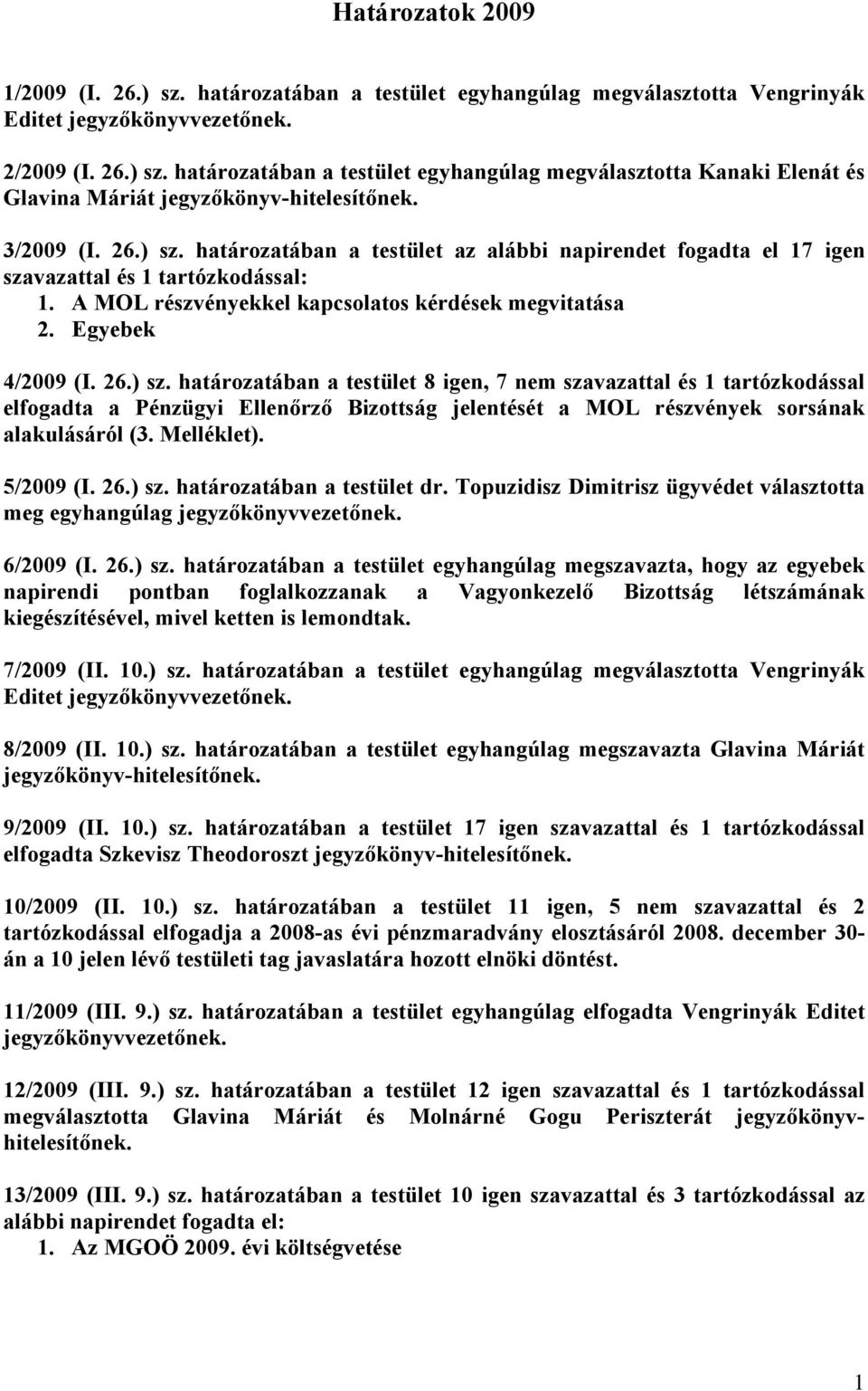 Melléklet). 5/2009 (I. 26.) sz.