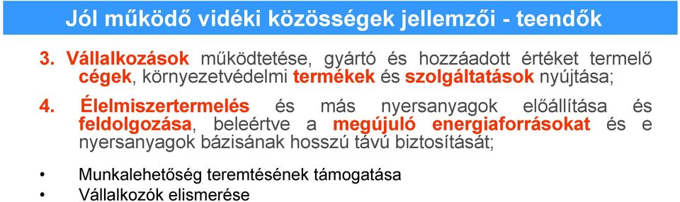 szolgáltatások nyújtása; 4.