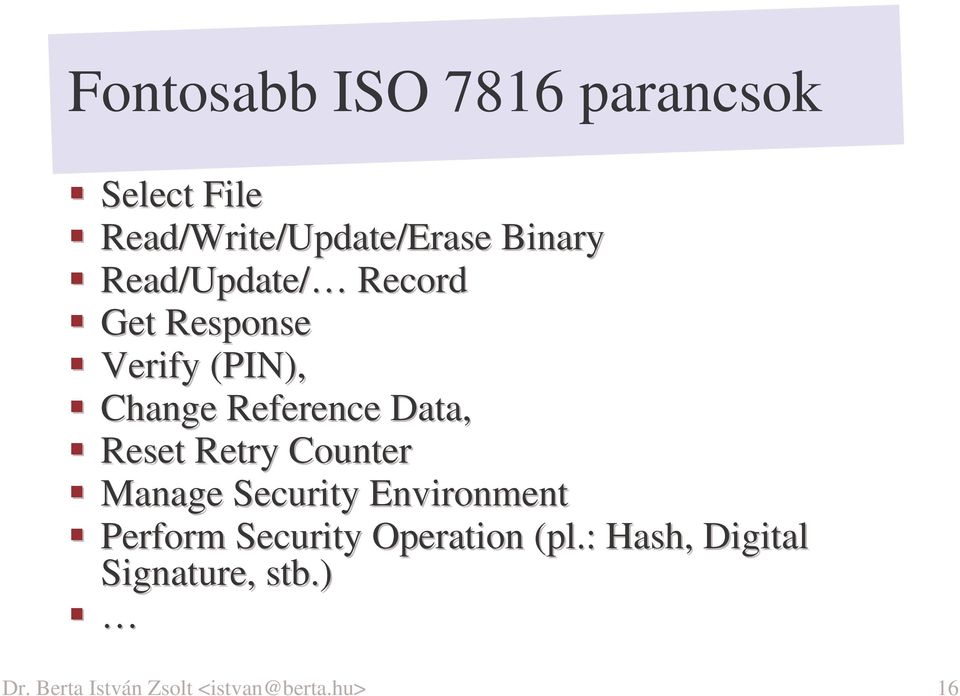 Reset Retry Counter Manage Security Environment Perform Security Operation