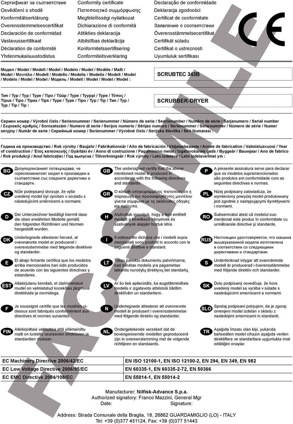 Conformiteitsverklaring Declaração de conformidade Deklaracja zgodności Certificat de conformitate Заявление о соответствии Överensstämmelsecertifikat Certifikát súladu Certifikat o ustreznosti