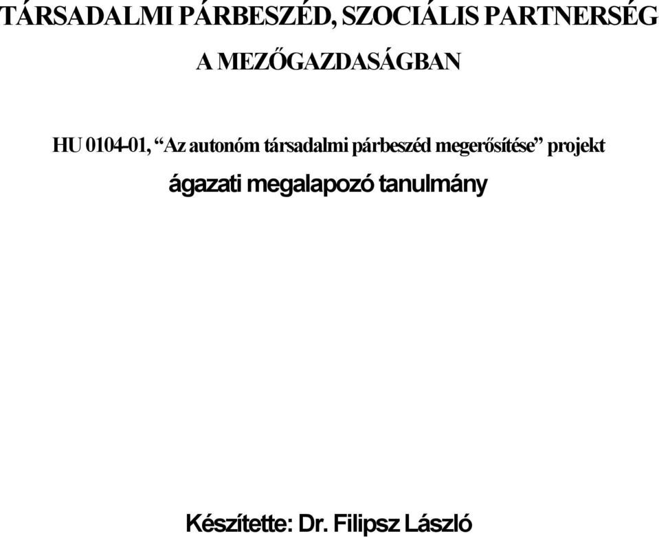 társadalmi párbeszéd megerősítése projekt