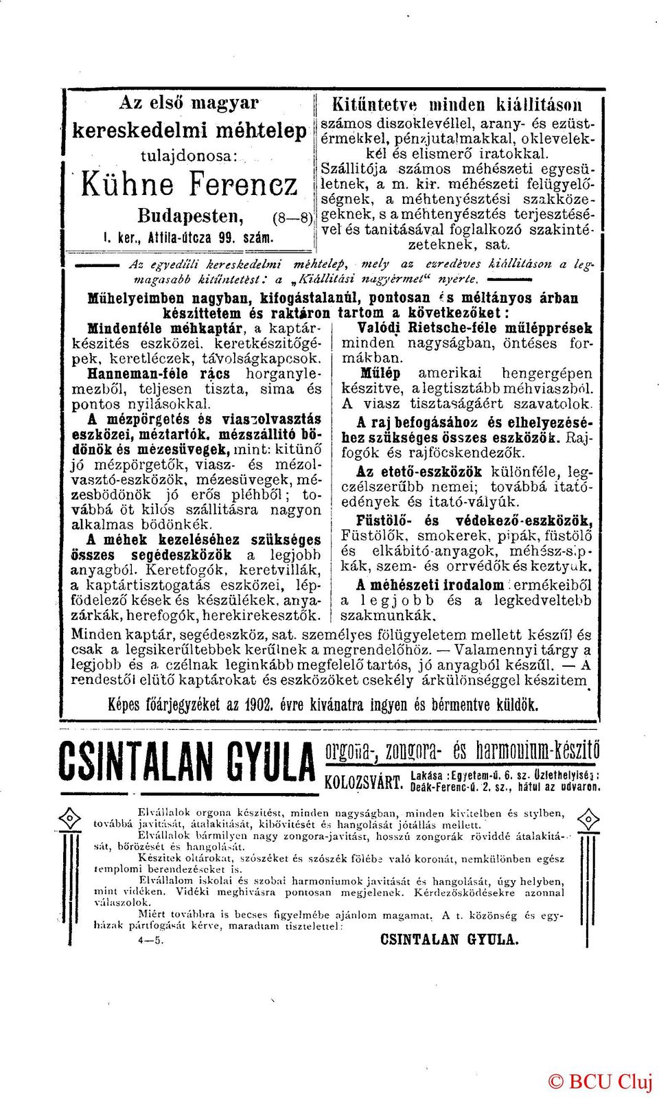 méhészeti felügyelőségnek, a méhtenyésztési szakközegeknek, s a méhtenyésztés terjesztésével és tanításával foglalkozó szakintézeteknek, sat.