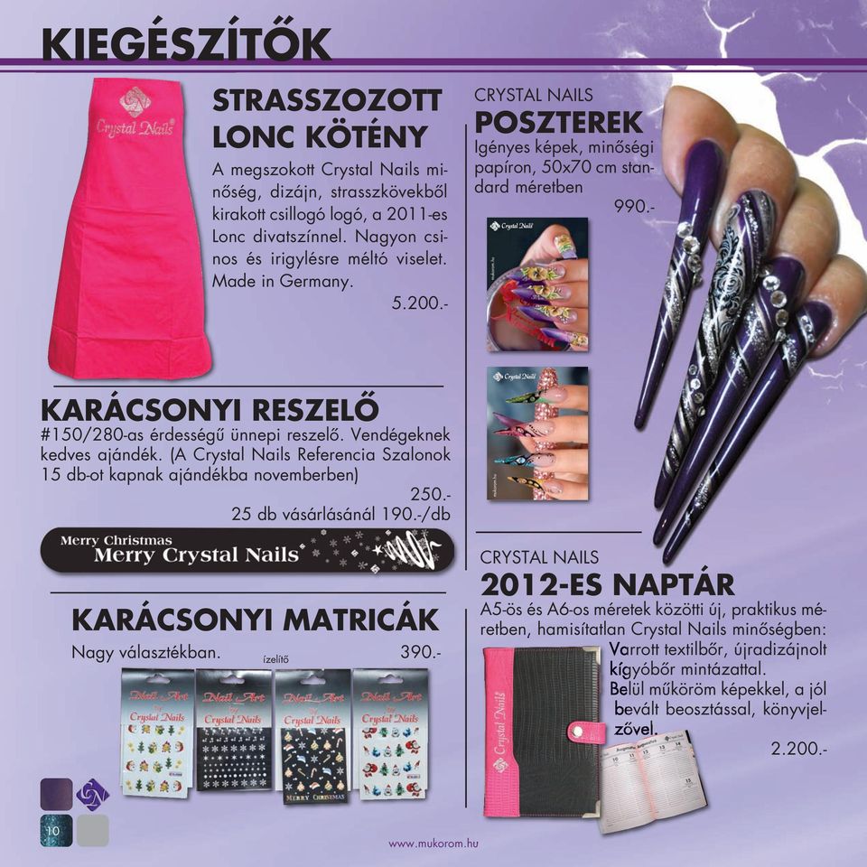 Vendégeknek kedves ajándék. (A Crystal Nails Referencia Szalonok 15 db-ot kapnak ajándékba novemberben) 250.- 25 db vásárlásánál 190.-/db KARÁCSONYI MATRICÁK Nagy választékban. 390.- ízelítő mukorom.