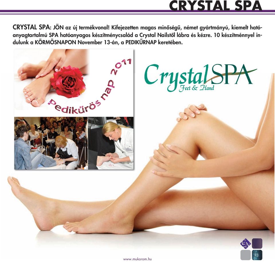 hatóanyagtartalmú SPA hatóanyagos készítménycsalád a Crystal Nailstől