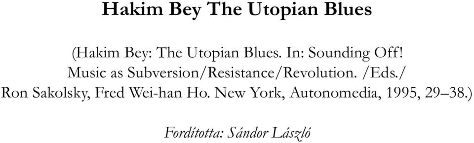 Music as Subversion/Resistance/Revolution. /Eds.