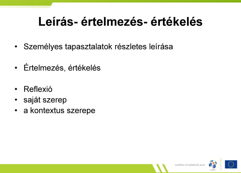 leírása Értelmezés, értékelés