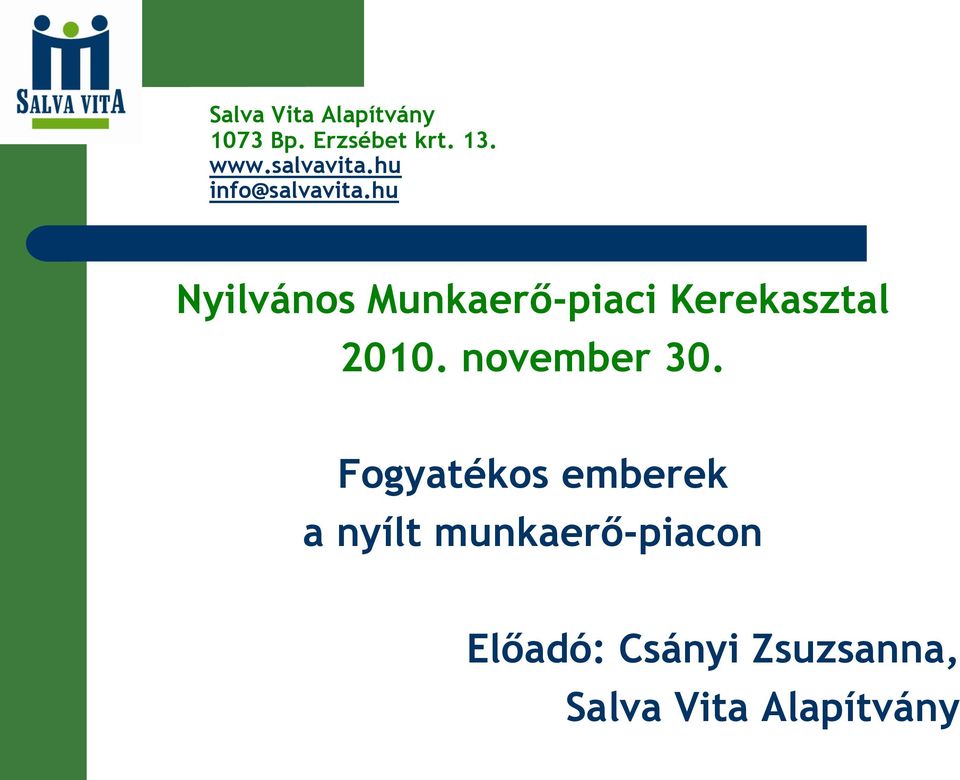 hu Nyilvános Munkaerő-piaci Kerekasztal 2010. november 30.