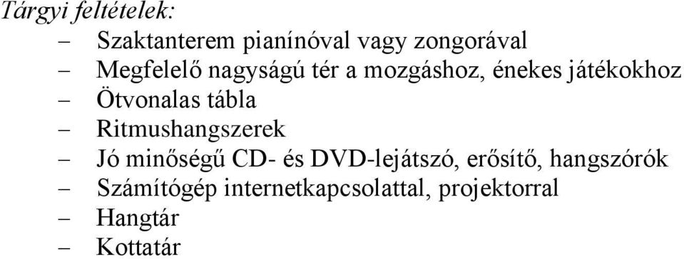 tábla Ritmushangszerek Jó minőségű CD- és DVD-lejátszó, erősítő,