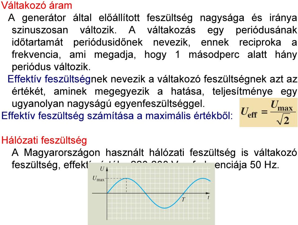 változik.