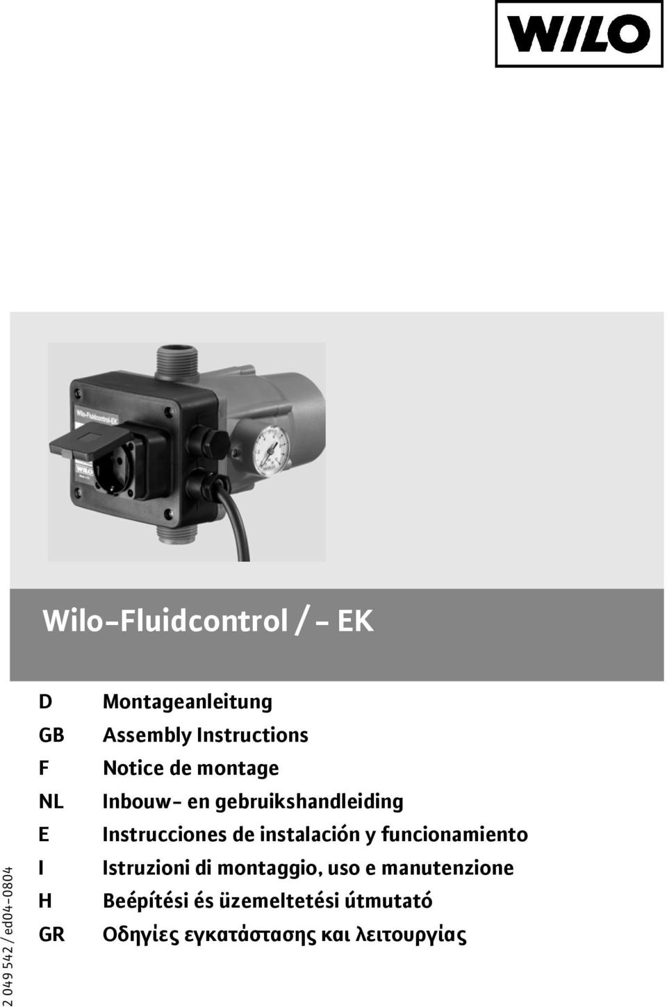 gebruikshandleiding Instrucciones de instalación y funcionamiento Istruzioni