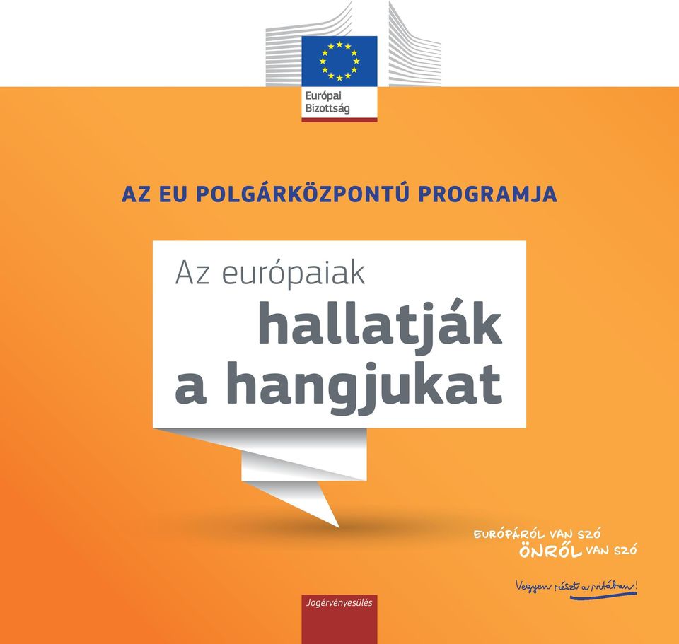 európaiak hallatják