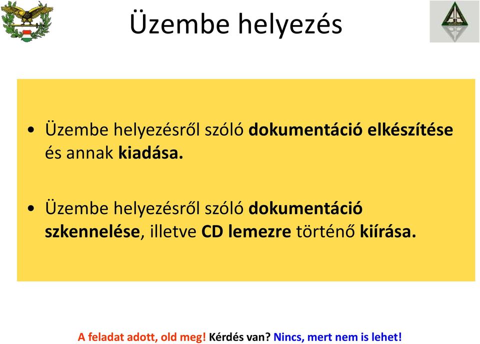 Üzembe helyezésről szóló dokumentáció