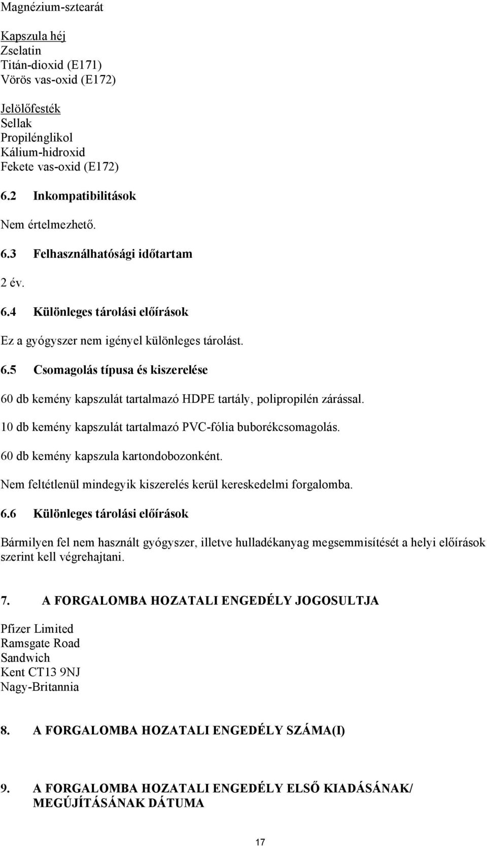 10 db kemény kapszulát tartalmazó PVC-fólia buborékcsomagolás. 60