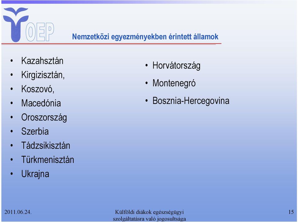 Oroszország Szerbia Tádzsikisztán Türkmenisztán